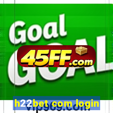 h22bet com login
